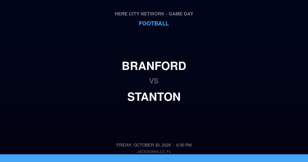 Branford vs. Stanton — Football Game Day — Jacksonville, FL — Oct 30, 2026