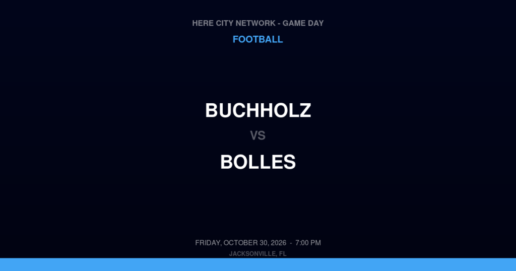 Buchholz vs. Bolles — Football Game Day — Jacksonville, FL — Oct 30, 2026