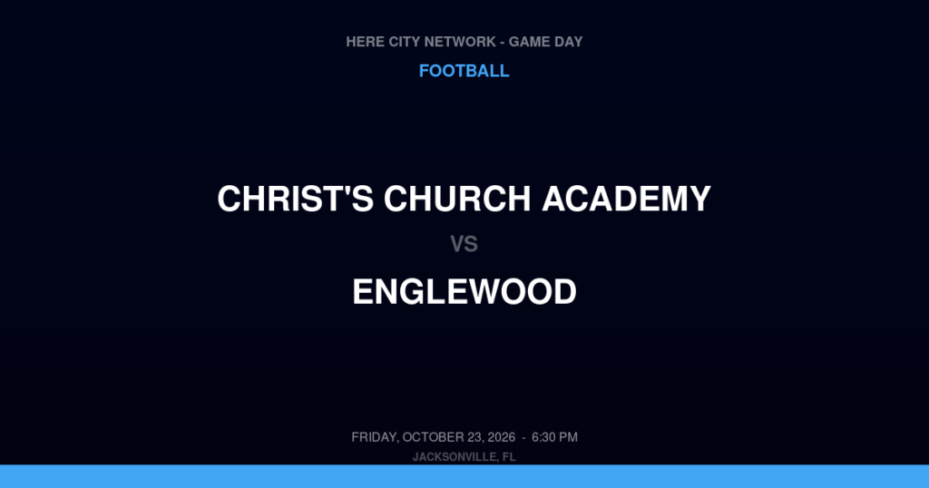 Christ's Church Academy vs. Englewood — Football Game Day — Jacksonville, FL — Oct 23, 2026