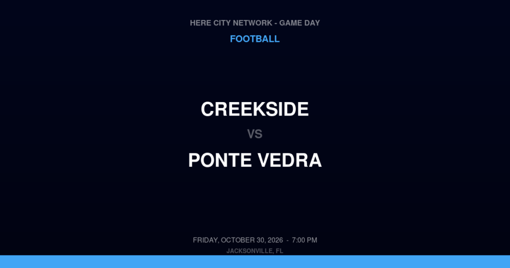Creekside vs. Ponte Vedra — Football Game Day — Ponte Vedra, FL — Oct 30, 2026