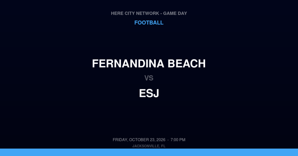 Fernandina Beach vs. ESJ — Football Game Day — Jacksonville, FL — Oct 23, 2026