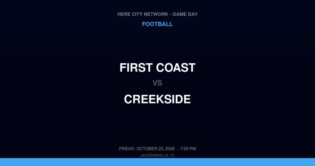 First Coast vs. Creekside — Football Game Day — St. Johns, FL — Oct 23, 2026