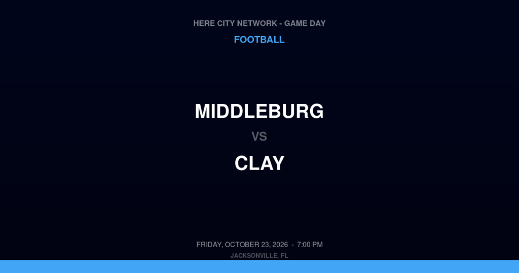 Middleburg vs. Clay — Football Game Day — Green Cove Springs, FL — Oct 23, 2026