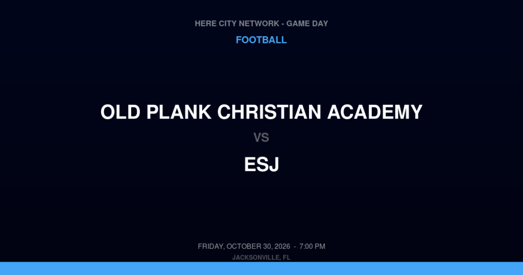 Old Plank Christian Academy vs. ESJ — Football Game Day — Jacksonville, FL — Oct 30, 2026
