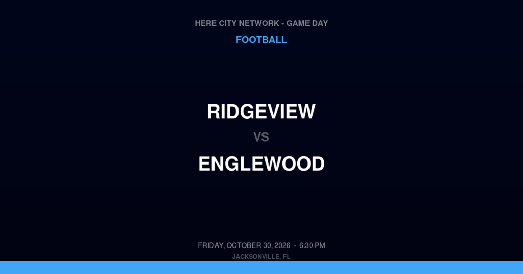 Ridgeview vs. Englewood — Football Game Day — Jacksonville, FL — Oct 30, 2026