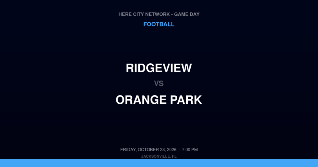 Ridgeview vs. Orange Park — Football Game Day — Orange Park, FL — Oct 23, 2026
