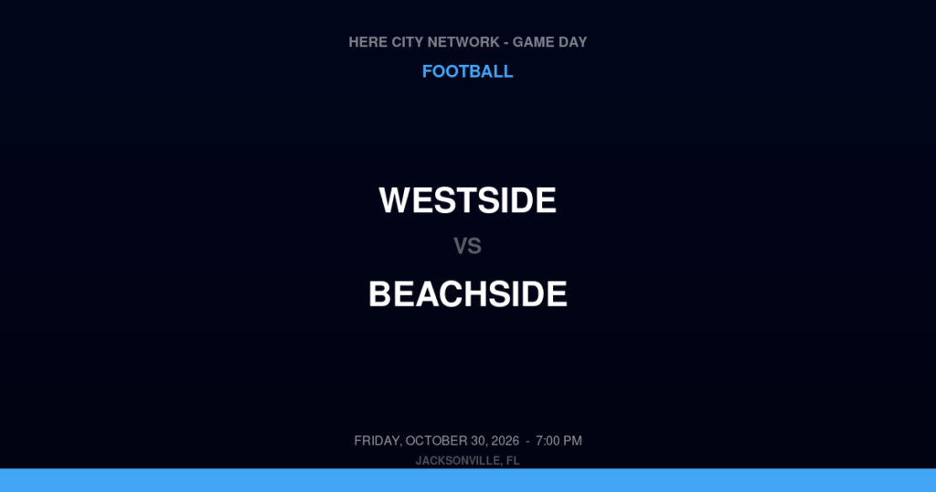 Westside vs. Beachside — Football Game Day — St. Johns, FL — Oct 30, 2026