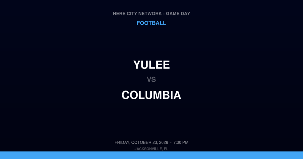 Yulee vs. Columbia — Football Game Day — Lake City, FL — Oct 23, 2026
